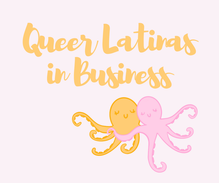 Queer Latina Business Owners