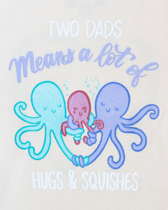 Two Dads Means A Lot of Hugs & Squishes - Peach - PeaTree